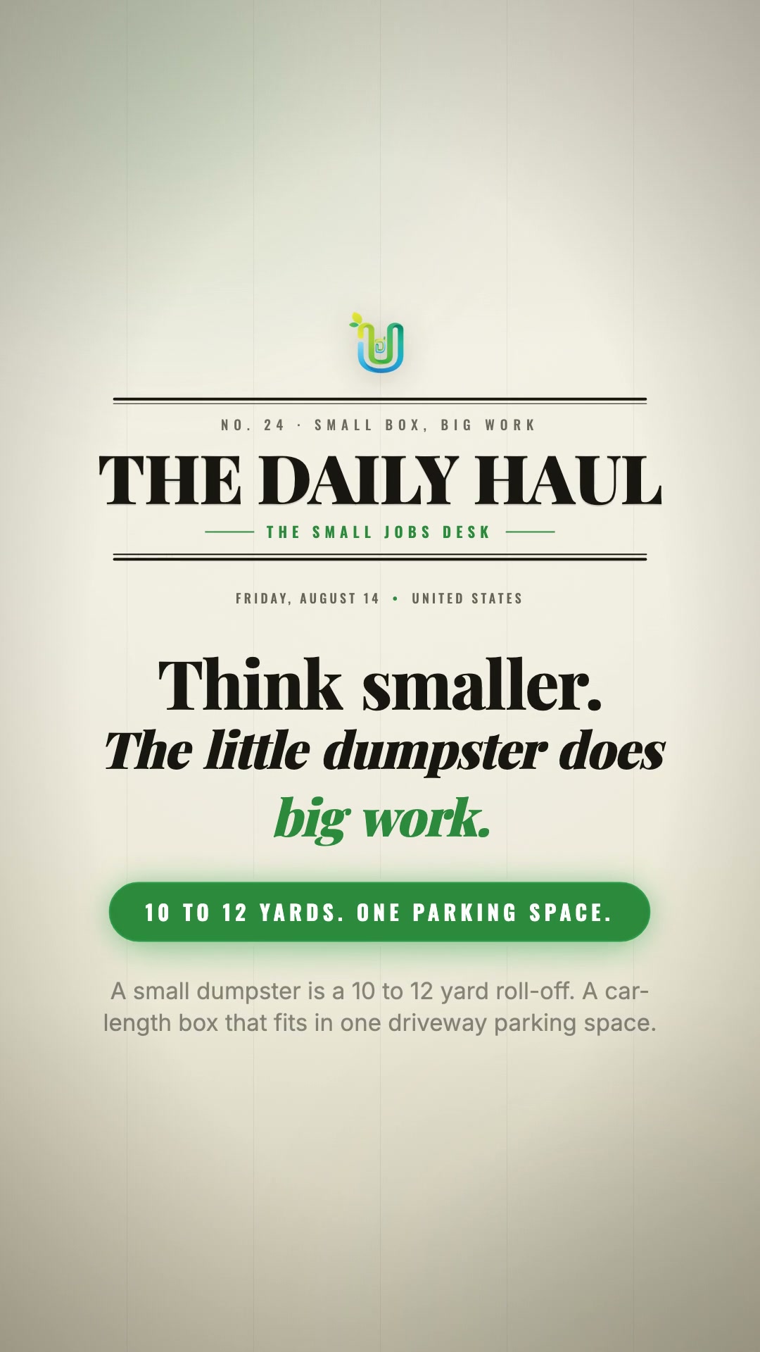 Watch: Think Smaller. The Little Dumpster Does Big Work.